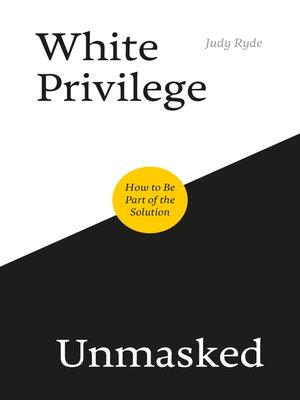 cover image of White Privilege Unmasked